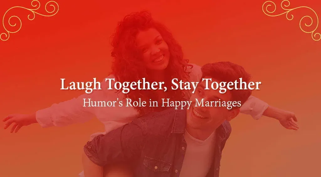 Laugh Together, Stay Together: Humour's Role in Happy Marriages