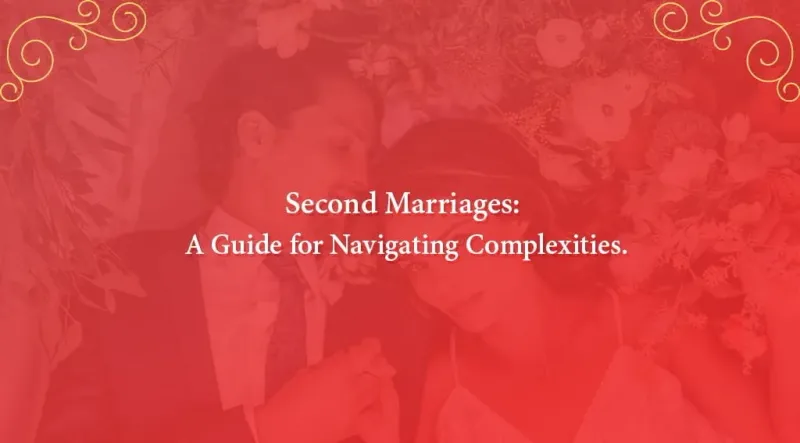 Second Wedding: An Ultimate Guide to Successful Re-Marriage